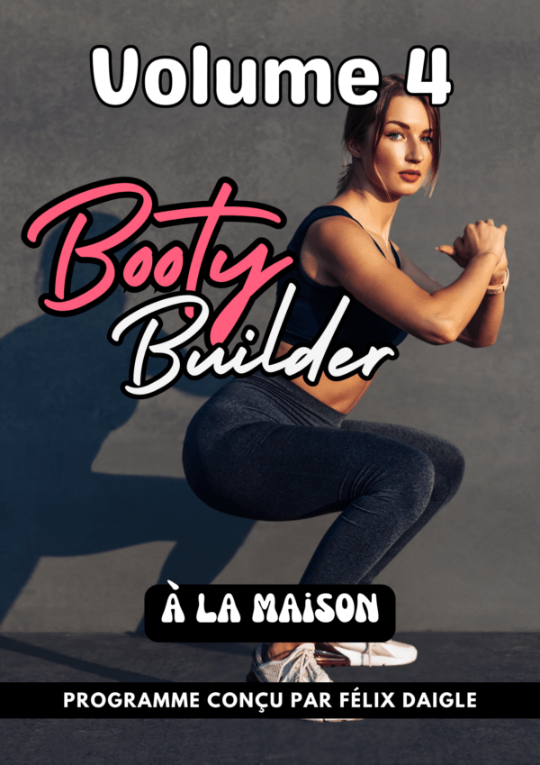 Programme Booty Builder Hypertrophie - À la maison VOLUME 4